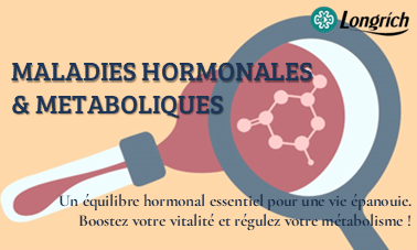 Maladies hormonales et métaboliques